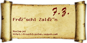 Fröschl Zalán névjegykártya
