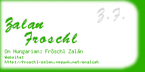 zalan froschl business card